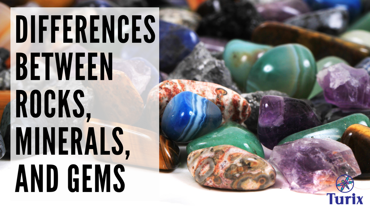 Differentiating Between Rocks, Minerals, And Gems – Turix Crystals