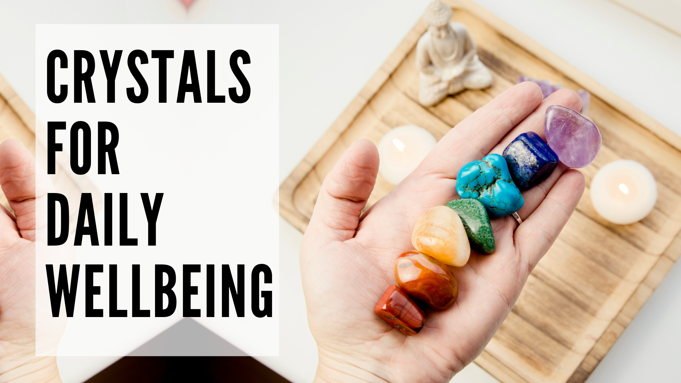 How to Wear and Use Crystals for Everyday Life