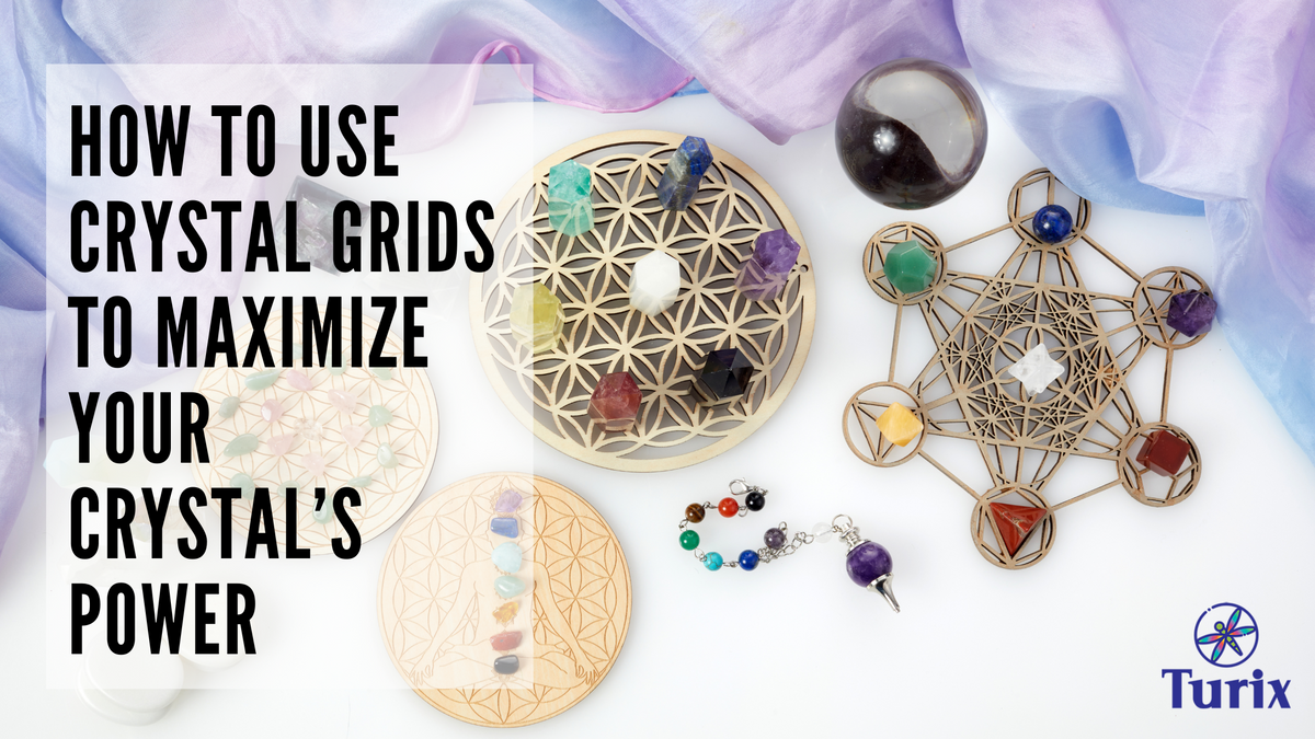 How to Use Crystal Grids to Maximize your Crystal’s Power Turix Crystals
