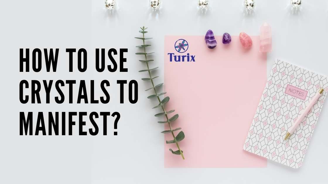 How to use crystals to manifest?