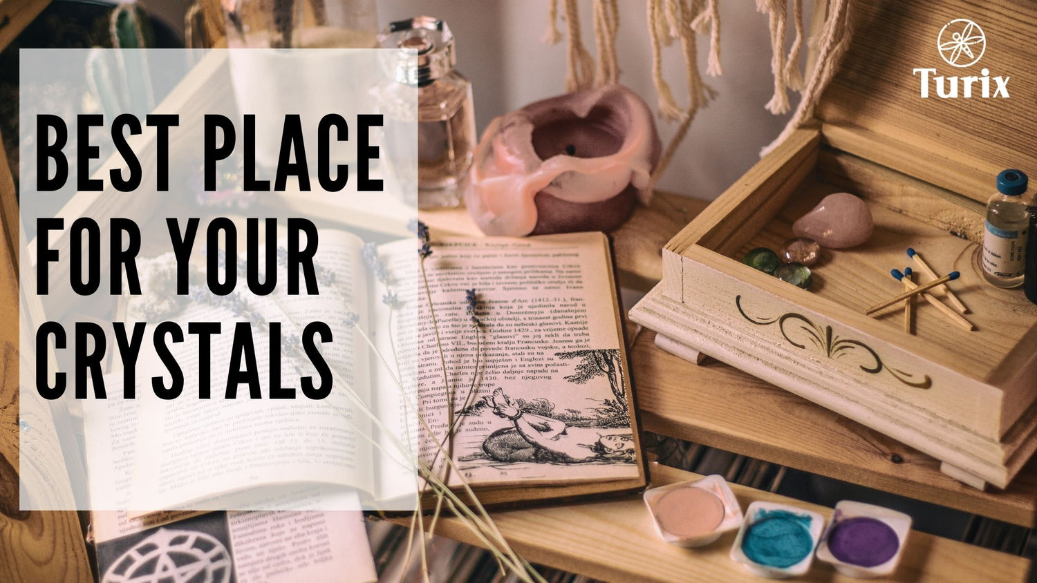 Best place for your crystals
